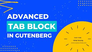 Advanced Tabs Block in Gutenberg Editor [upl. by Whang]