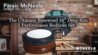 The McNeela Ultimate Rosewood 16” DeepRim Performance Bodhrán Set [upl. by Martens896]