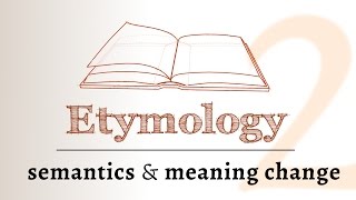 Word Origins  semantics meaning change over time Etymology 2 of 2 [upl. by Tertia]