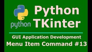 13 Python Tkinter MenuItem Event [upl. by Lahpos483]