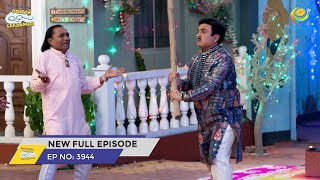 FULL EPISODE 3944  Taarak Mehta Ka Ooltah Chashmah  NEW Episodes  तारक मेहता का उल्टा चश्मा [upl. by Nylsoj129]