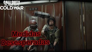 Medidas desesperadas  COD Cold War Campaña en Español Latino [upl. by Dust]