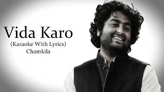 Vida Karo  Arijit Singh  Chamkila  Karaoke With Lyrics [upl. by Pamela]