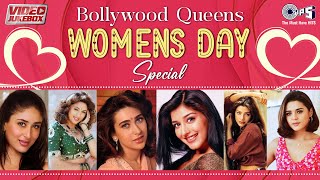 Bollywood Queens  Womens Day Special Bollywood Songs  Hindi Hit Songs  Video Jukebox 2024 [upl. by Margalit192]