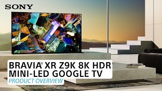 Sony  BRAVIA® XR Z9K 8K HDR MiniLED Google TV – Product Overview [upl. by Hairahs]