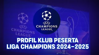 Profil Klub Peserta Liga Champions 20242025 [upl. by Llieno]