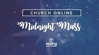 Church Online  MIdnight Mass 2021 [upl. by Maurice]