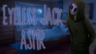 quotDont Worry its in Safe Handsquot Eyeless Jack ASMRAudio Roleplay [upl. by Eiuqnom]