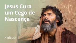 Jesus Cura um Cego de Nascença [upl. by Agee827]