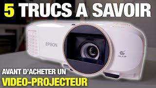 5 trucs à savoir avant dacheter un vidéoprojecteur [upl. by Weikert]