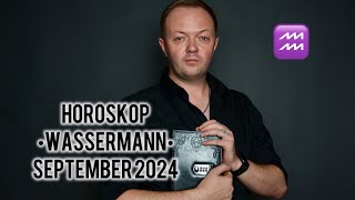 Horoskop  WASSERMANN  September 2024  horoskop wassermann sternzeichen astrologie [upl. by Adnicaj368]