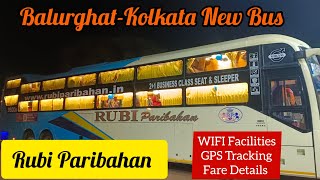 Kolkata Balurghat Hili router notun bus Rubi Paribahan Facilities and Fare Details [upl. by Asa688]