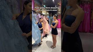 Who’s mum and sister is this 🤣 prom promdress formal formaldresses promdressshopping [upl. by Fusco]