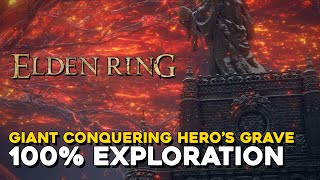 Elden Ring Giant Conquering Heros Grave 100 Exploration Walkthrough [upl. by Ahsitram]