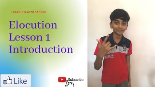 Elocution lesson 1 The Introduction Of Elocution [upl. by Olly652]