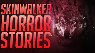 10 Scary Skinwalker amp Wendigo Horror Stories [upl. by Thorncombe]