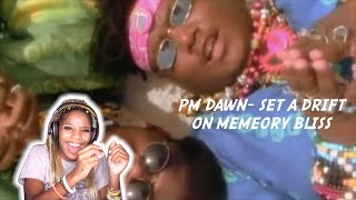 Pm Dawn Set a drift on memory bliss First Time Reaction [upl. by Shannan]