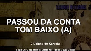 karaoke passou da conta tom baixo A [upl. by Ajiat]