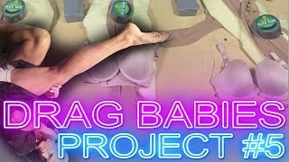 DRAG BABIES Project 5 quotTuck Everlastingquot [upl. by Karlik831]