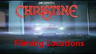 Christine 1983 John Carpenter  Filming Location [upl. by Gosselin]