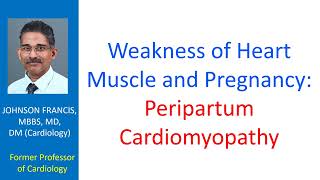 Weakness of Heart Muscle and Pregnancy Peripartum Cardiomyopathy [upl. by Sredna]