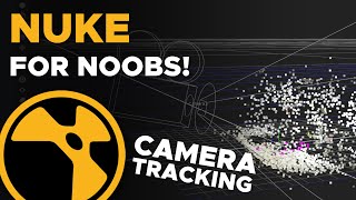 3D Camera Tracking  NUKE FOR NOOBS [upl. by Ethan]