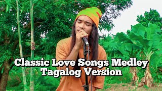 Classic Love Songs Medley Tagalog Version Jerron [upl. by Home]