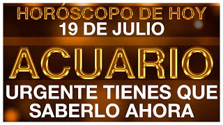 ACUARIO HORÓSCOPO DE HOY 😲🆘😭 19 DE JULIO 2024  ACUARIO HOY ♒ ACUARIO TAROT [upl. by Jan]