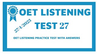 New Updated OET Listening Test With Answers 2023Test 27 [upl. by Nnylecyoj]