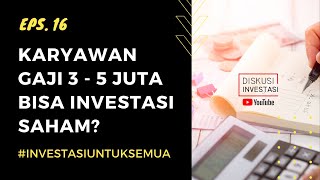 Yuk Nabung Saham Gaji UMR Bisa jadi Investor  Investasi Saham untuk Pemula  Eps 16 [upl. by Nasus409]