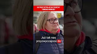 quotWydaje około 4000 zł na świętaquot Kobieta nie przejmuje się inflacją quotGorzej być nie możequot [upl. by Camille]