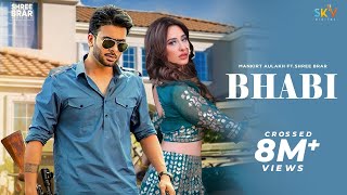 Bhabi  Mankirt Aulakh Ft Mahira Sharma  Shree Brar  Avvy Sra  Punjabi Song  Lyrical Video [upl. by Swann773]