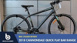 Cannondale Quick Review 2018 flat bar range [upl. by Pepito941]