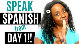 How to Begin Speaking Spanish Quickly from your very first lesson [upl. by Pros]