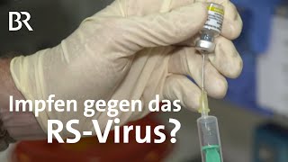 Möglicher Schutz gegen das RSVirus Was können die neuen Impfstoffe  Gesundheit  BR [upl. by Dhu]