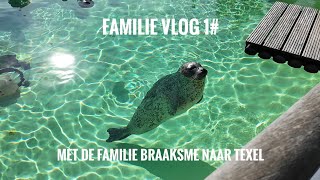 Familie Vlog 1 Met de familie Braaksma naar Texel [upl. by Jahdol]