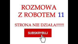 rozmowa z robotem 11 [upl. by Cleavland]