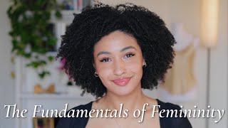 The Fundamentals of Femininity ♡  Femininity 101 [upl. by Ahtenek]