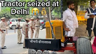 आज मेरे tractor के साथ delhi police ने सही नहीं किया😡।tractor seized at Delhi [upl. by Ali]