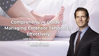 Comprehensive Guide to Managing Extensor Tendonitis Effectively  Ankle amp foot Centers of America [upl. by Friederike]