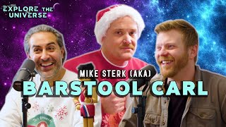 Barstool Carl Mike Sterk and his Terrible Christmas Gifts  Chris and Kyle Explore the Universe [upl. by Aldric835]