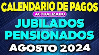 CALENDARIO de PAGOS Jubilados y Pensionados AGOSTO 2024 ✅ [upl. by Eilsehc]