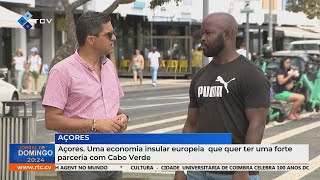 Açores Uma economia insular europeia que quer ter uma forte parceria com Cabo Verde [upl. by Tracee]