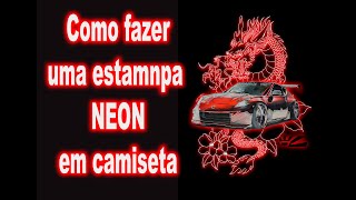 COMO FAZER UMA ESTAMPA NEON  SIMULADO PARA SERIGRAFIA [upl. by Einra]