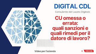 CU omessa o errata quali sanzioni e quali rimedi per il datore di lavoro [upl. by Jessica]