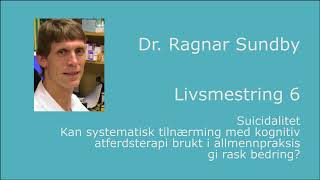 Dr Ragnar Sundby Livsmestring 6 [upl. by Jeri875]