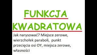 Funkcja kwadratowa jak narysować wykres funkcji kwadratowej miejsca zerowe wierzchołek paraboli [upl. by Am]