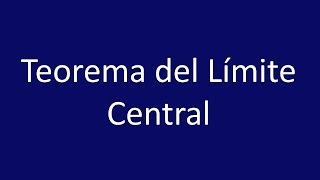 Teorema de Límite Central TLC [upl. by Okechuku492]