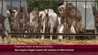 VOTV  Benvinguts a Pagès reuneix 762 visitants al Vallès Oriental [upl. by Ayrad535]