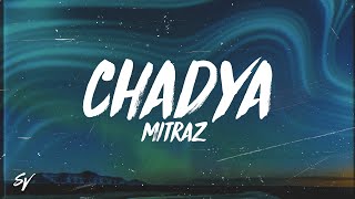 Chadya  MITRAZ LyricsEnglish Meaning [upl. by Siegler]